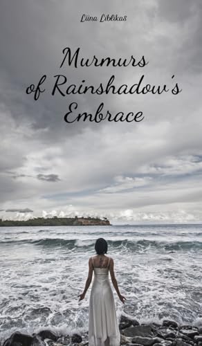 Murmurs of Rainshadow's Embrace von Swan Charm Publishing