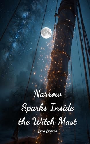 Narrow Sparks Inside the Witch Mast von Swan Charm