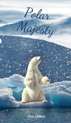 Polar Majesty von Swan Charm Publishing