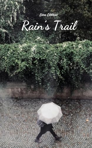 Rain's Trail von Swan Charm Publishing