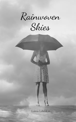 Rainwoven Skies von Swan Charm Publishing