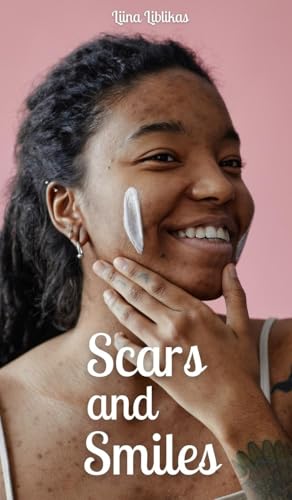 Scars and Smiles von Swan Charm Publishing