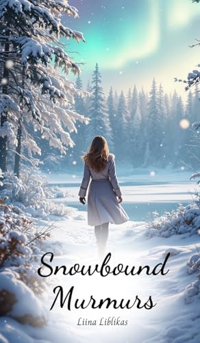 Snowbound Murmurs von Swan Charm Publishing