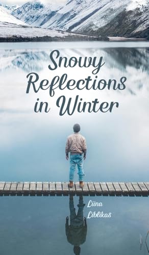 Snowy Reflections in Winter von Swan Charm Publishing