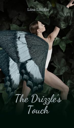The Drizzle's Touch von Swan Charm Publishing