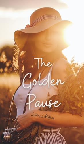 The Golden Pause von Swan Charm Publishing