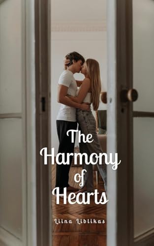 The Harmony of Hearts von Swan Charm Publishing