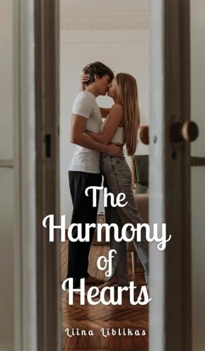 The Harmony of Hearts von Swan Charm Publishing