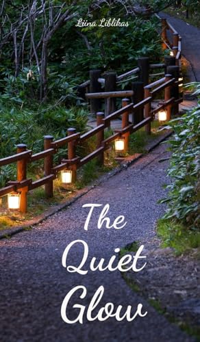 The Quiet Glow von Swan Charm Publishing