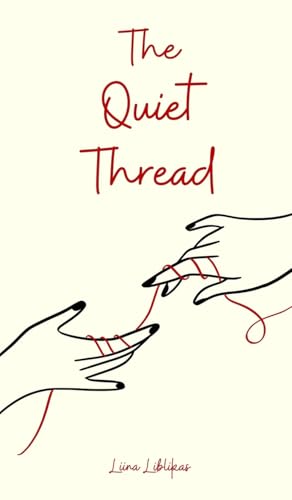 The Quiet Thread von Swan Charm Publishing