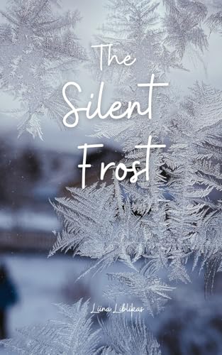 The Silent Frost von Swan Charm Publishing