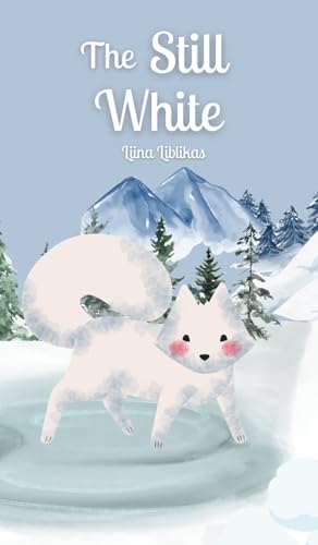The Still White von Swan Charm Publishing