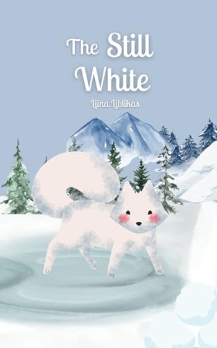 The Still White von Swan Charm Publishing