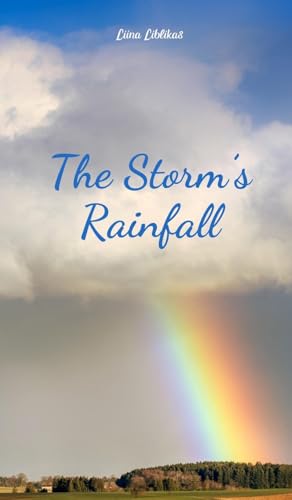 The Storm's Rainfall von Swan Charm Publishing