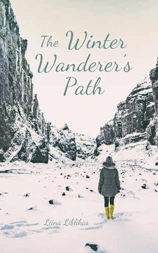 The Winter Wanderer's Path von Swan Charm Publishing