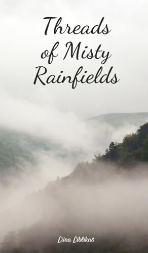 Threads of Misty Rainfields von Swan Charm Publishing