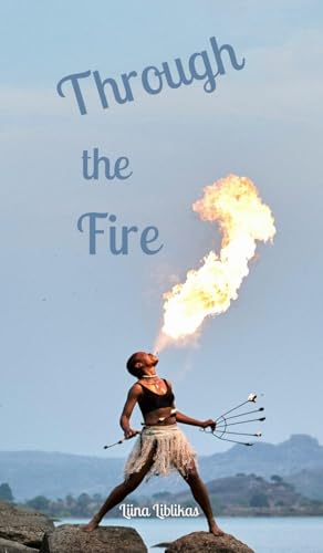 Through the Fire von Swan Charm Publishing
