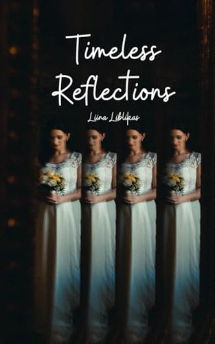Timeless Reflections von Swan Charm Publishing