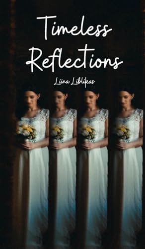 Timeless Reflections von Swan Charm Publishing