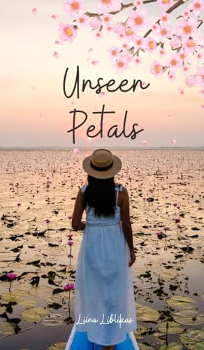 Unseen Petals von Swan Charm Publishing