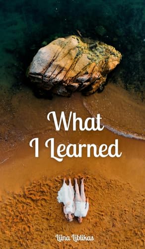 What I Learned von Swan Charm Publishing