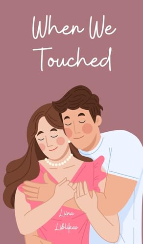 When We Touched von Swan Charm Publishing