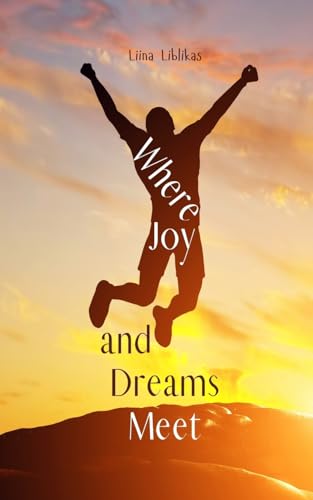 Where Joy and Dreams Meet von Swan Charm Publishing