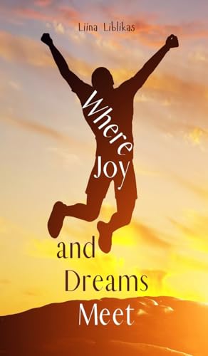 Where Joy and Dreams Meet von Swan Charm Publishing