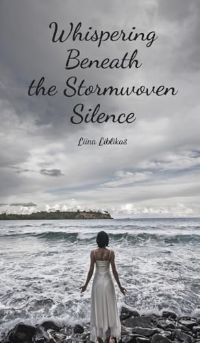 Whispering Beneath the Stormwoven Silence von Swan Charm Publishing