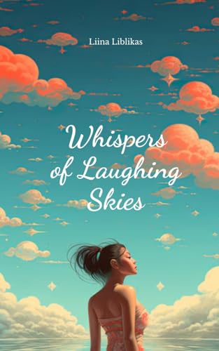 Whispers of Laughing Skies von Swan Charm Publishing