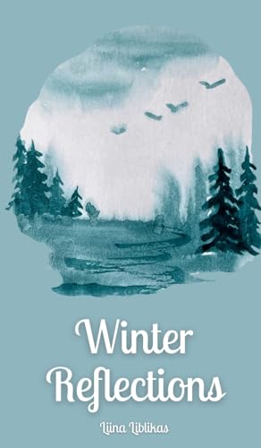 Winter Reflections von Swan Charm Publishing