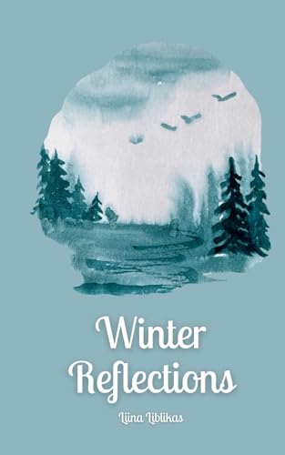 Winter Reflections von Swan Charm Publishing
