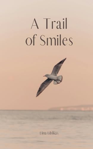 A Trail of Smiles von Swan Charm Publishing