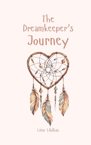 The Dreamkeeper's Journey von Swan Charm Publishing