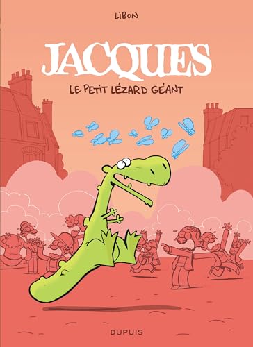 Jacques le petit lézard - L'intégrale von DUPUIS