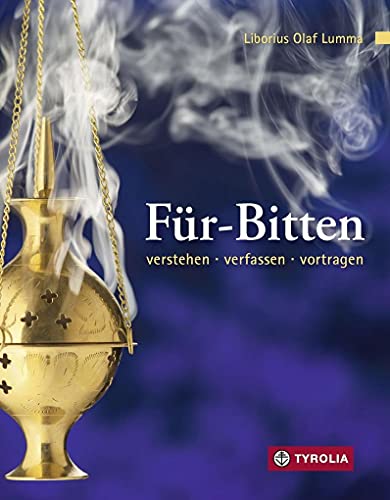 Für-Bitten: Verstehen- verfassen- vortragen