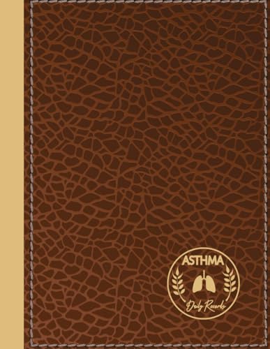 Asthma Daily Records: Asthmatic Log Book. Detail & Note Every Breath. Ideal for Asthmatics, Medical Nurses, and Breathing Specialists von Moonpeak Library