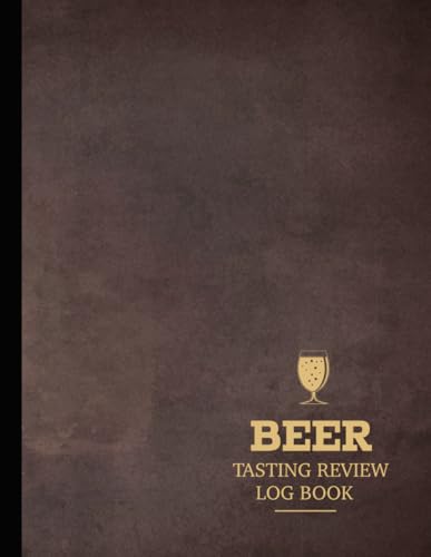 Beer Tasting Review Log Book: Brew Enthusiasts Journal. Detail & Note Every Sip. Ideal for Libationists, Cicerones, and Hopheads von Moonpeak Library