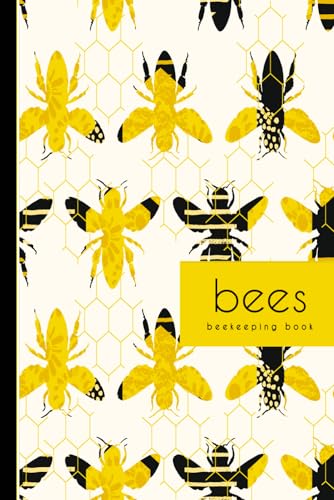 Bees Beekeeping Book: Hive Maintenance Journal. Track and Nurture Every Colony. Ideal for Expert Apiarists, Nature Enthusiasts, and New Beekeepers von Moonpeak Library