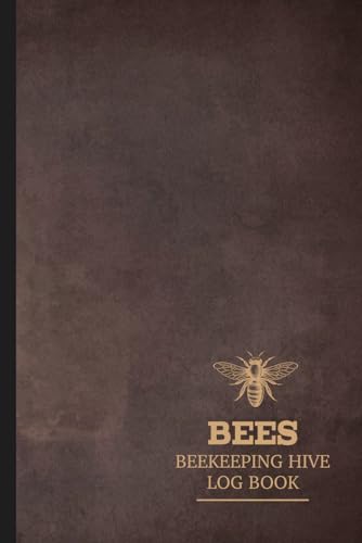 Bees Beekeeping Hive Log Book: Hive Maintenance Journal. Track and Nurture Every Colony. Ideal for Expert Apiarists, Nature Enthusiasts, and New Beekeepers von Moonpeak Library