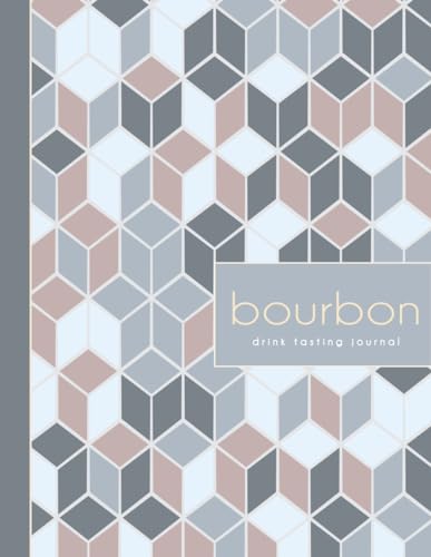 Bourbon Drink Tasting Journal: Bourbon Enthusiasts Log Book. Detail & Note Every Glass. Ideal for Mixologists, Bars & Restaurants, and Bartenders von Moonpeak Library