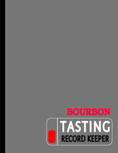Bourbon Tasting Record Keeper: Bourbon Enthusiasts Log Book. Detail & Note Every Glass. Ideal for Mixologists, Bars & Restaurants, and Bartenders von Moonpeak Library