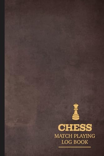 Chess Match Playing Log Book: Chess Enthusiasts Journal. Record & Review Every Move. Ideal for Beginners, Intermediaries, and Grandmasters von Moonpeak Library