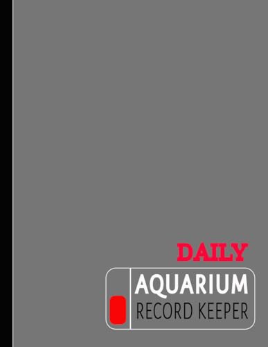 Daily Aquarium Record Keeper: Sealife Enthusiasts Log Book. Detail and Update Everyday Tasks. Ideal for Aquarists, Fish Lovers, and Ichthyophiles von Moonpeak Library