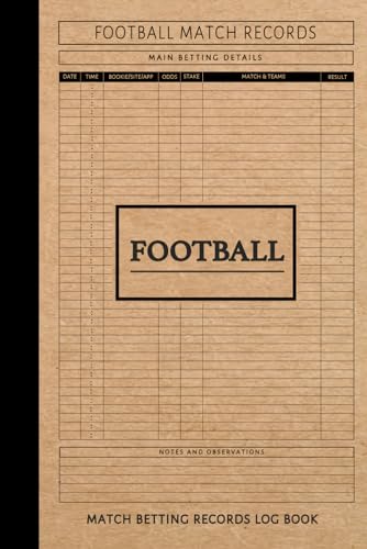 Football Match Betting Records Log Book: Football Enthusiast Journal. Track and Note Every Bet. Ideal for Sports Betters, Bookies, and Soccer Fans von Moonpeak Library