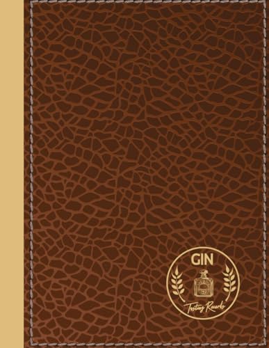 Gin Tasting Records: Gin Enthusiasts Journal. Detail & Note Every Glass. Ideal for Mixologists, Bars & Restaurants, and Bartenders von Moonpeak Library