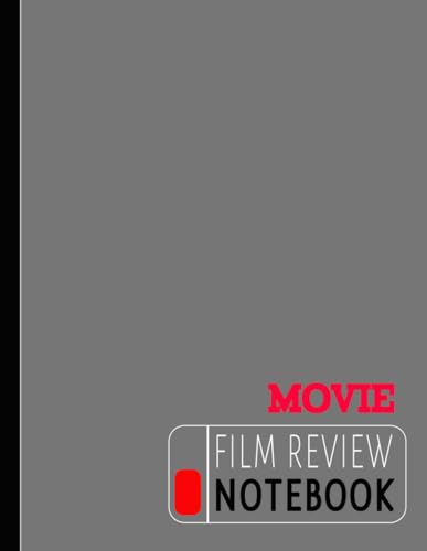 Movie Film Review Notebook: Capture Every Critique. Ideal for Film Buffs, Popcorn Enthusiasts, Cinephiles, and Binge Watchers von Moonpeak Library