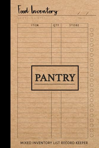 Pantry List Mixed Inventory Record Keeper: 3-in-1 Food Item Checklist for Pantries, Refrigerator, & Fridge Freezer. Includes Shopping List Section von Moonpeak Library