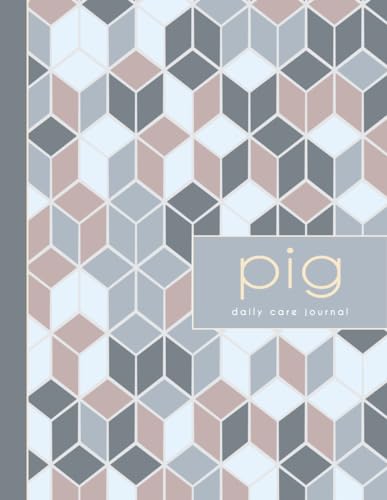 Pig Daily Care Journal: Pig Carers Log Book. Detail & Note Daily Tasks. Ideal for Pet Owners, Veterinarians, and Animal Lovers von Moonpeak Library