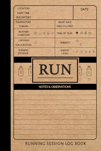 RUN Running Session Log Book: Journal for Runners. Record Your Sessions and Track Your Progress. Ideal for Athletics, Track & Field, and Olympic Training von Moonpeak Library